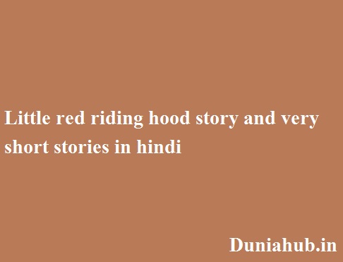 Little red riding hood story